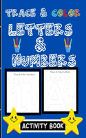Trace & Color Letters & Numbers Activity Book