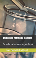 Acupuntura y Medicina Biológica: Basada en Biopéptidos