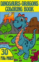 Dinosaurs - Dragons Coloring Book: dinosaur coloring book for kids, dragon coloring book for kids, coloring book Children Ages 4-12, dinosaur and dragon coloring book for boys and gir