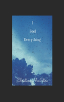 I Feel Everything