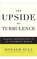 The Upside of Turbulence: Seizing Opportunity in an Uncertain World