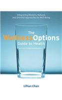 The Wellness Options Guide to Heal