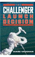The Challenger Launch Decision