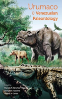 Urumaco and Venezuelan Paleontology