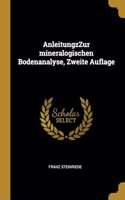 AnleitungzZur mineralogischen Bodenanalyse, Zweite Auflage