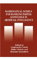 Mathematical Models for Handling Partial Knowledge in Artificial Intelligence