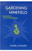 Gardening in the Minefield