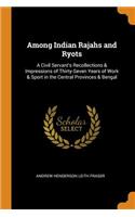 Among Indian Rajahs and Ryots