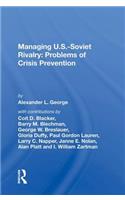 Managing U.S.-Soviet Rivalry: Problems of Crisis Prevention