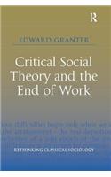 Critical Social Theory and the End of Work