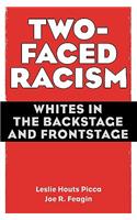 Two-Faced Racism