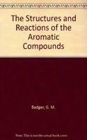 Structures and Reactions of the Aromatic Compounds