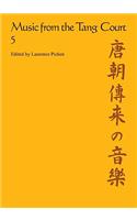 Music from the Tang Court: Volume 5