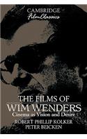 Films of Wim Wenders: Cinema as Vision and Desire(Cambridge Film Classics)