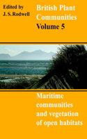 British Plant Communities: Volume 5, Maritime Communities and Vegetation of Open Habitats