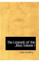 Legends of the Jews Volume 1