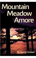 Mountain Meadow Amore: (English)
