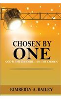 Chosen By One