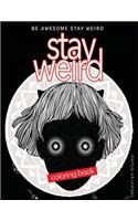 Stay Weird