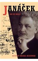 Janacek and His World
