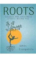 Roots