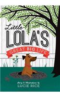 Little Lola's Great Big Life