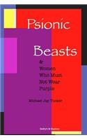 Psionic Beasts & Women Who Must Not Wear Purple