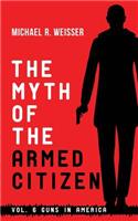 The Myth of the Armed Citizen