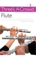 Three's A Crowd: Book 2 Flute(Three's a Crowd)