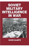 Soviet Military Intelligence in War