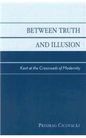 Between Truth and Illusion
