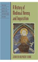 A History of Medieval Heresy and Inquisition