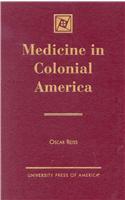 Medicine in Colonial America