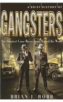 Brief History of Gangsters