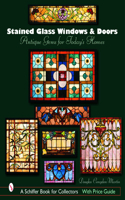 Stained Glass Windows and Doors: Antique Gems for Today's Homes
