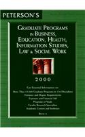 Peterson's Graduate Programs in Business, Education, Health, Information Studies, Law & Social Work: 6 (Peterson's Graduate Programs in Business, ... Studies, Law and Social Work, 2000)