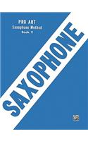 Pro Art Saxophone Method, Book II