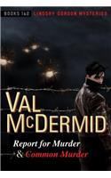 Report for Murder and Common Murder: Lindsay Gordon Mysteries #1 and #2