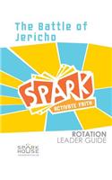 Spark Rotation Leader Guide the Battle of Jericho
