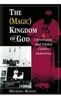 The (Magic) Kingdom Of God