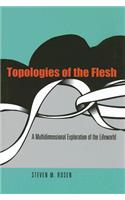 Topologies of the Flesh