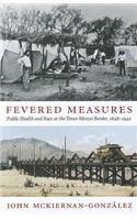 Fevered Measures