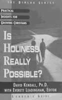Is Holiness Really Possible?
