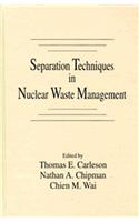 Separation Techniques in Nuclear Waste Management