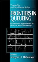 Frontiers in Queueing