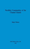 Neolithic Communities of the Channel Islands