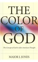 Color of God: Concept of God in Afro-American Religious Thought(English)