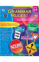 Grammar Rules!, Grades 3 - 4: High-Interest Activities for Practice and Mastery of Basic Grammar Skills