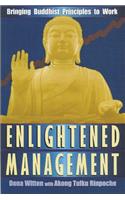 Enlightened Management: Bringing Buddhist Principles to Work