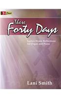 These Forty Days